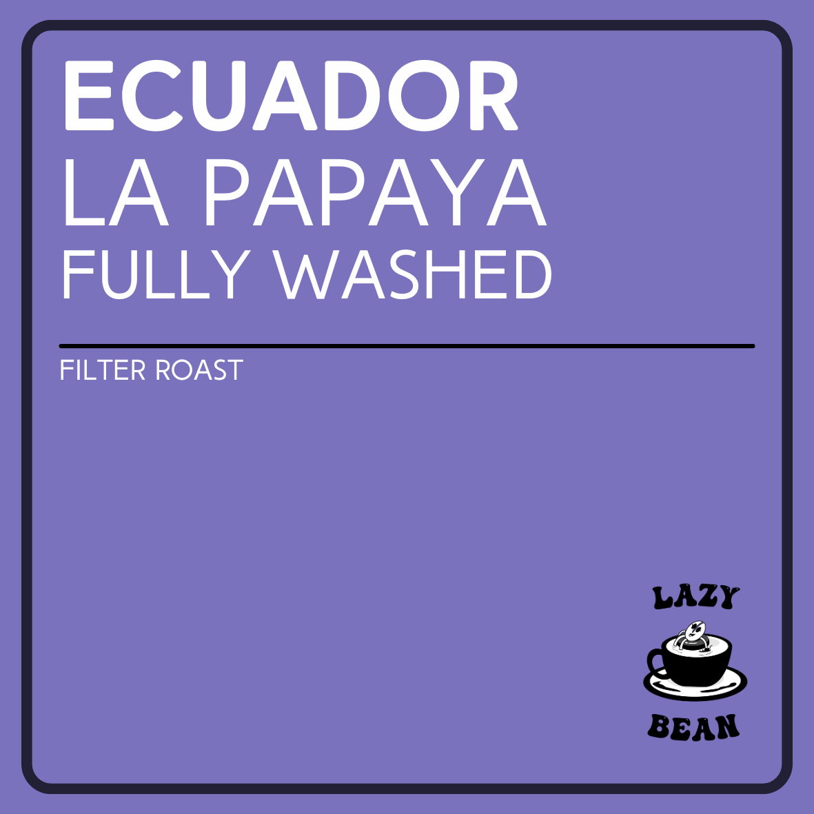 Ecuador Hacienda La Papaya Fully Washed